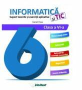 Informatica si TIC. Suport teoretic si exercitii aplicative clasa a 6-a - Daniel Popa (ISBN: 9786068681900)