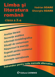 Limba si literatura romana, indrumator pentru clasa a 10-a - Gheorghe Soare (ISBN: 9789737826985)