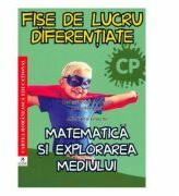 Matematica si explorarea mediului. Clasa pregatitoare. Fise de lucru diferentiate - Georgiana Gogoescu (ISBN: 9786069088807)