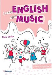 Learn English with music. Clasa pregatitoare - Elena Sticlea (ISBN: 9786065907355)