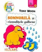 Somnorila si cizmulitele galbene - Tony Moon (ISBN: 9786067681949)