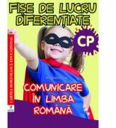 Fise de lucru diferentiate. Comunicare in limba romana. Clasa pregatitoare - Georgiana Gogoescu (ISBN: 9786068982144)