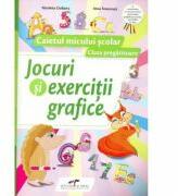 Jocuri si exercitii grafice. Caietul micului scolar. Clasa pregatitoare - Nicoleta Ciobanu (ISBN: 9786065283541)