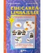 Educarea limbajului 5-8 ani. Colectia Didactica - Ersilia Oprisa (ISBN: 9789738163706)