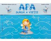 Apa, sursa a vietii! Mapa educativa - Smaranda Maria Cioflica, Daniela Dosa (ISBN: 9786066301312)