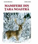 Mamifere din tara noastra - Daniela Dosa, Diana Simulescu (ISBN: 9789731842561)