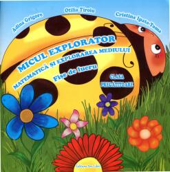 Micul Explorator. Matematica si explorarea mediului. Fisa de lucru clasa pregatitoare - Otilia Tiroiu (ISBN: 9786065747708)