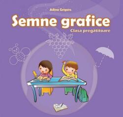 Semne grafice. Clasa Pregătitoare (ISBN: 9786065743762)