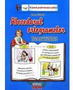 Abecedarul ortogramelor - Planse pentru intelegerea si folosirea ortogramelor (ISBN: 9789738613423)
