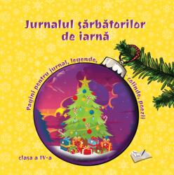 Jurnalul sarbatorilor de iarna - Clasa 4 (ISBN: 9786063614262)