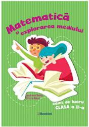 Matematica si explorarea mediului - caiet de lucru pentru clasa a 2-a - Andreea Barbu, Silvia Mihai (ISBN: 9786065907690)