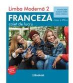 Limba moderna 2 Franceza Clasa 8 Caiet - Gina Belabed, Claudia Dobre, Diana Ionescu (ISBN: 9786065908697)