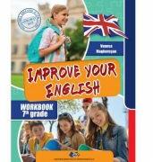 Improve your English. Caietul elevului pentru clasa a 7-a - Vanesa Magherusan (ISBN: 9786063110481)