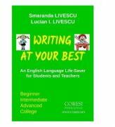 Writing at your best - Smaranda Livescu, Lucian I. Livescu (ISBN: 9786069963715)
