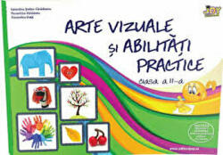 Arte si abilitati practice, clasa a II-a - Valentina Stefan Caradeanu (ISBN: 9786068593210)