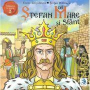 Stefan cel Mare si Sfant - Elena Iorgulescu (ISBN: 9786069473665)