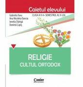 Religie. Cultul Ortodox. Caietul elevului clasa a 2-a, semestrul 2 - Gabriela Favu (ISBN: 9786067820188)