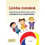 Gramatica si compunere clasa a 4-a Limba romana - Manuela Koszorus (ISBN: 9786066461092)