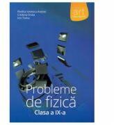 Probleme de fizica clasa a 9-a - Rodica Ionescu-Andrei (ISBN: 9789731245010)