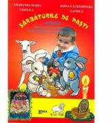 Auxiliar pentru educatia religioasa in invatamantul prescolar si primar. Sarbatorile de Pasti - Doina Gavrila (ISBN: 9789737531322)