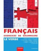 Francais Exercices de Grammaire 2. Le Verbe - Daniela Harsan (ISBN: 9786065904675)