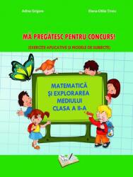 Matematică și explorarea mediului - Mă pregatesc pentru concurs! Clasa a II-a (ISBN: 9786063604201)