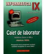 Informatica. Caiet de laborator pentru clasa a 9-a. Profilul real. Teste de evaluare a cunostintelor - Carmen Minca (ISBN: 9789737658012)
