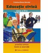 Educatie civica. Clasa a 4-a - Cristiana-Diana Neculai (ISBN: 9789731231211)