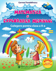 Matematica si explorarea mediului Culegere pentru clasa a 2-a. Varianta pentru Aramis - Carmen Trandafirescu (ISBN: 9789731232720)