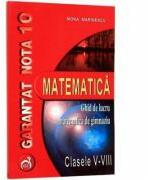 Garantat nota 10 la mate - Mona Marinescu (ISBN: 9789737811523)