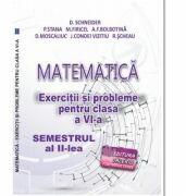 Matematica. Exercitii si probleme clasa a 6-a Semestrul al 2-lea - Delia Schneider (ISBN: 9786060540168)