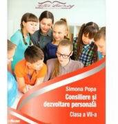 Consiliere si dezvoltare personala clasa a 7-a - Simona Popa (ISBN: 9786069437810)