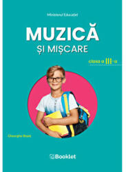 Muzica si miscare. Manual pentru clasa a 3-a - Gheorghe Roset (ISBN: 9786065909274)