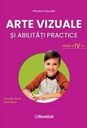 Arte vizuale si abilitati practice. Manual pentru clasa a 4-a - Emilia Roset, Gheorghe Roset (ISBN: 9786065909229)