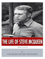 American Legends: The Life of Steve McQueen - Charles River Editors (ISBN: 9781986505789)