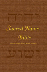 Sacred Name Bible: Sacred Name King James Version hard cover (ISBN: 9781941173466)