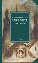 Larenopfer - Rainer Maria Rilke, Karel Hru? ka (ISBN: 9783899191066)