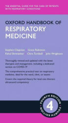 Oxford Handbook of Respiratory Medicine - Chapman, Stephen J (Consultant in Respiratory Medicine, Consultant in Respiratory Medicine, Oxford University Hospitals NHS Foundation Trust, Oxford, UK), Robinson, Grace V (Consultant in Respiratory M (ISBN: 9780