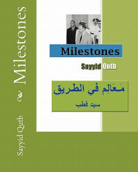 Milestones - Sayyid Qutb (ISBN: 9781450590648)