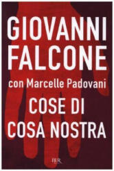 Cose di Cosa Nostra - Giovanni Falcone, Marcelle Padovani (ISBN: 9788817096089)