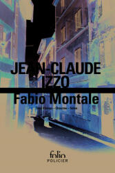 Fabio Montale - Jean-Claude Izzo (ISBN: 9782070463152)