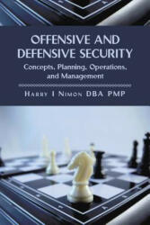 Offensive and Defensive Security - Harry I Pmp Nimon Phd (ISBN: 9781483637655)