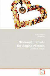 Nicorandil Tablets for Angina Pectoris - Rajat Kheri, Anuj Kheri (ISBN: 9783639375381)