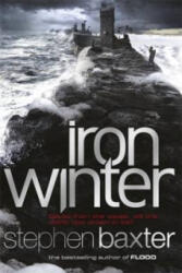 Iron Winter - Stephen Baxter (ISBN: 9780575089297)