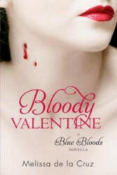 Bloody Valentine - Melissa de la Cruz (ISBN: 9781907410208)