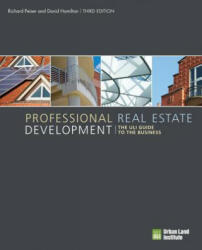 Professional Real Estate Development - Richard B. Peiser (ISBN: 9780874204322)