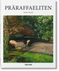 Präraffaeliten - Heather Birchall (ISBN: 9783836506113)