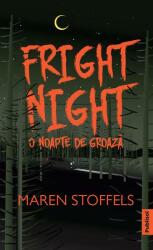 Fright Night. O noapte de groaza - Maren Stoffels (ISBN: 9786069739587)