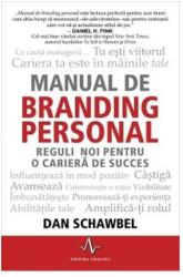 Manual de branding personal. Reguli noi pentru o carieră de succes (ISBN: 9789731621333)