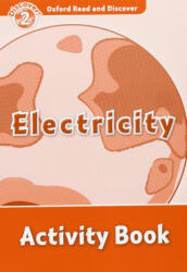 Oxford Read and Discover: Level 2: Electricity Activity Book - Louise Spilsbury (ISBN: 9780194646758)